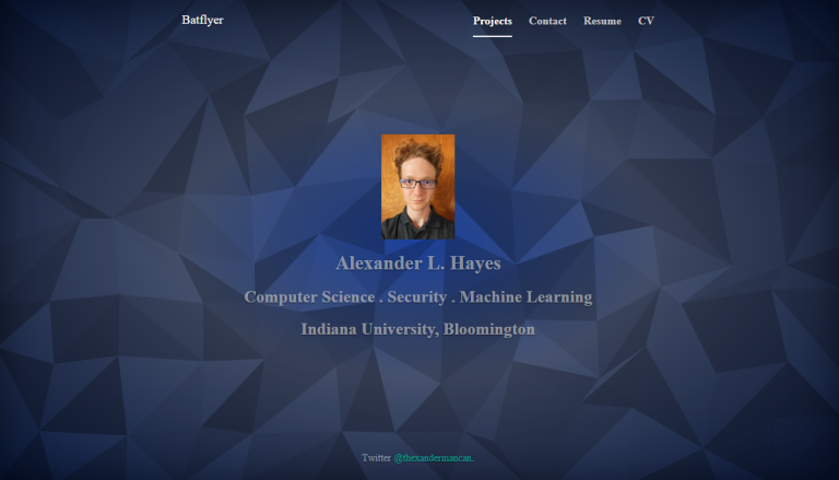 An old image of batflyer.net. The background has blue tiles. Four tabs are in the top right corner: Projects, Contact, Resume, and CV. An image of Alexander Hayes with long hair is in the center, captioned with 'Alexander L. Hayes: Computer Science, Security, Machine Learning.' Indiana University, Bloomington.